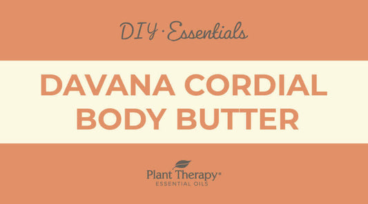 Essentials Video: Davana Cordial Body Butter