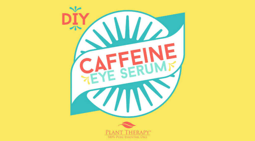 DIY Caffeine Eye Serum for Dark Undereye Circles