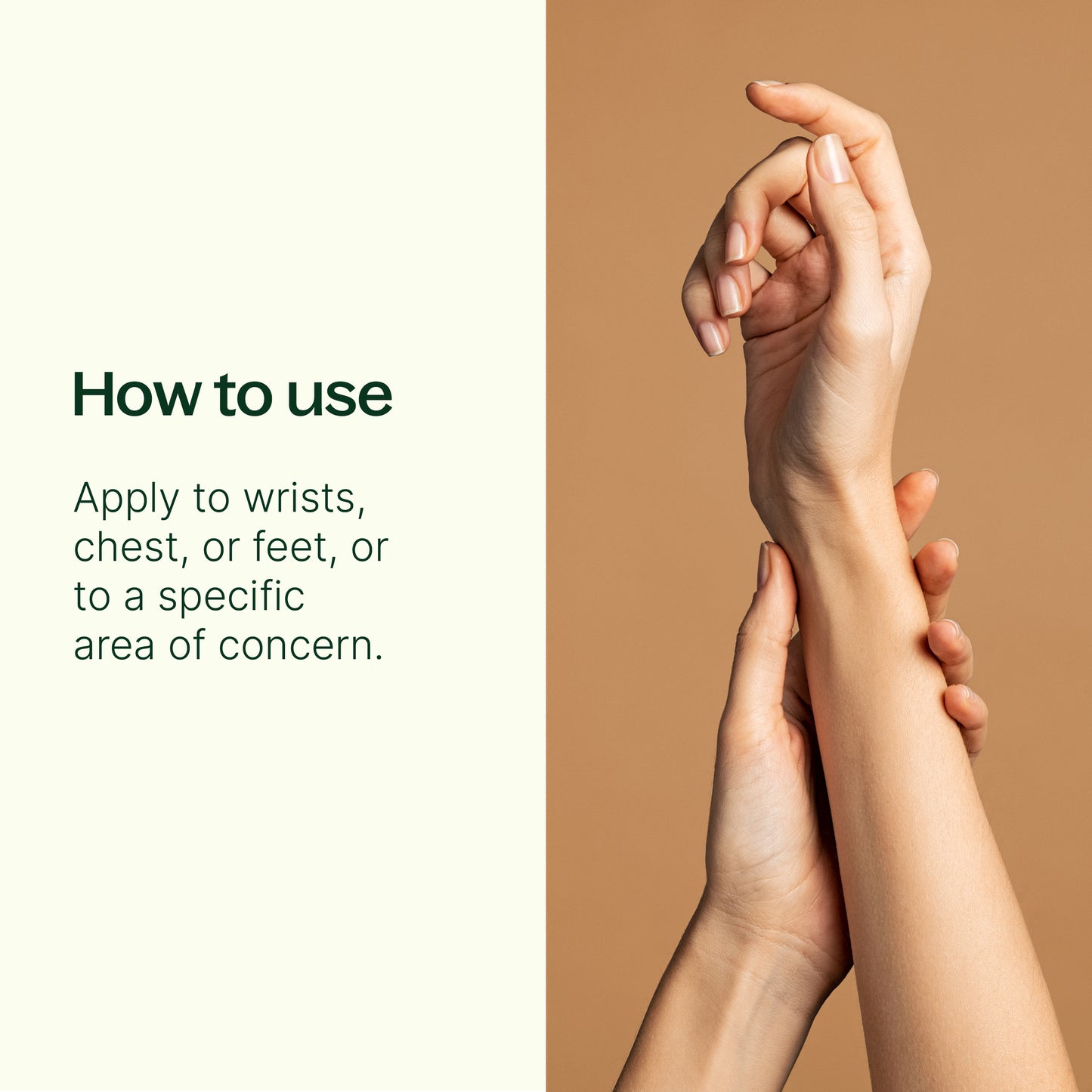 how to use: apply to wrists, chest or feet or to a specific area of concern